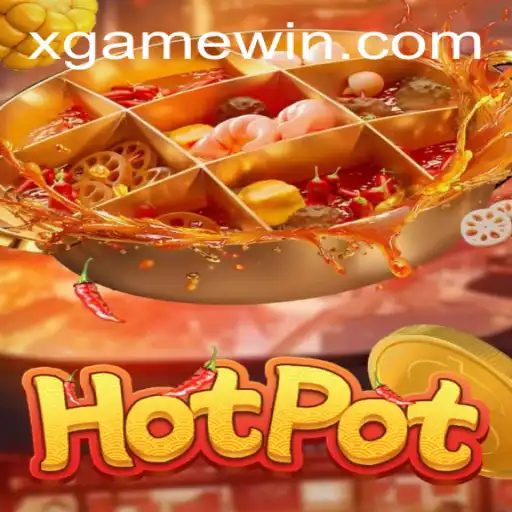 Discover Hotpot: The Exciting World of xgame