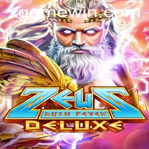 Unleashing the Thrills of ZeusRushFeverDeluxe: A Game-Changer in the World of xgame